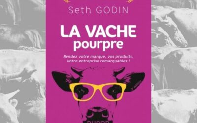 La Vache Pourpre – Seth Godin : de l’art de se différencier