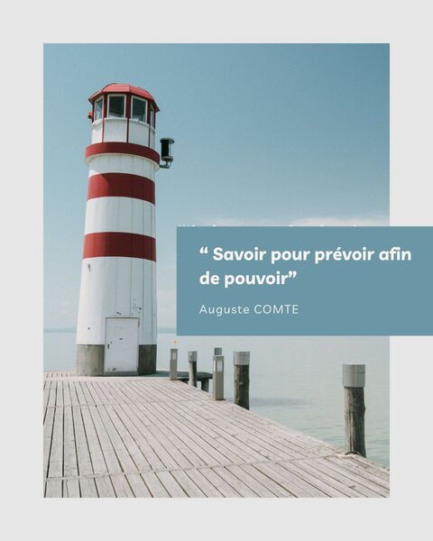 citation d'auguste comte devant un phare