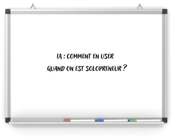 l’IA est-elle un danger ou un atout pour les solopreneurs ?